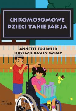 Okadka ksiki - Chromosomowe dzieci takie jak ja