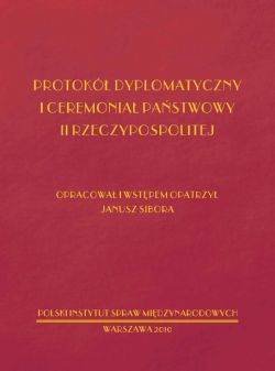 Okadka ksiki - Protok dyplomatyczny i ceremonia pastwowy II RP