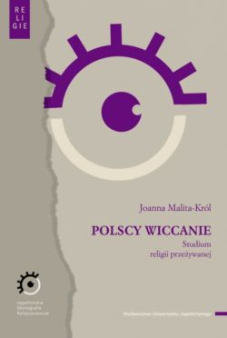 Okadka ksiki - Polscy wiccanie. Studium religii przeywanej