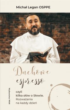 Okadka ksiki - Duchowe espresso czyli kilka sw o Sowie. Rozwaania na kady dzie