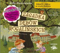 Okadka ksiki - Ignacy i Mela na tropie zodzieja. Zagadka dbw rogaliskich. Audiobook