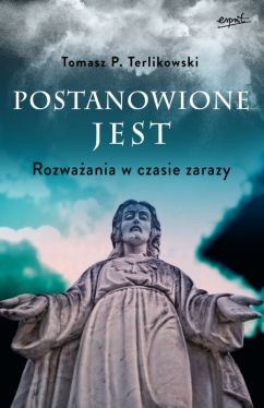 Okadka ksiki - Postanowione jest. Rozwaania w czasie zarazy