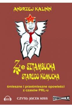 Okadka ksiki - Ze sztambucha starego komucha. Audiobook