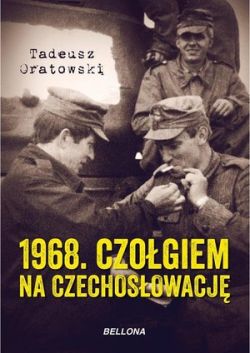 Okadka ksiki - 1968. Czogiem na Czechosowacj