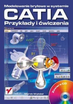 Okadka ksiki - Modelowanie bryowe w systemie CATIA. Przykady i wiczenia