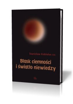 Okadka ksiki - Blask ciemnoci i wiato niewiedzy