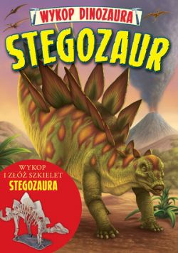 Okadka ksiki - Wykop dinozaura. Stegozaur