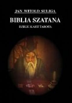 Okadka ksiki - Biblia szatana. Dzieje kart tarota