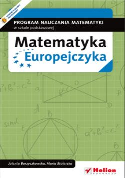 Okadka ksiki - Matematyka Europejczyka. Program nauczania matematyki w szkole podstawowej