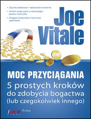 Okadka ksiki - Moc Przycigania. 5 prostych krokw do zdobycia bogactwa 