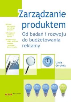 Okadka ksiki - Zarzdzanie produktem. Od bada i rozwoju do budetowania reklamy