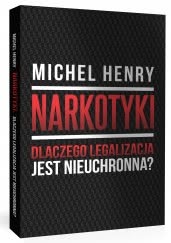 Okadka ksiki - Narkotyki. Dlaczego legalizacja jest nieuchronna