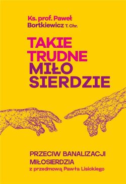 Okadka ksiki - Takie trudne miosierdzie