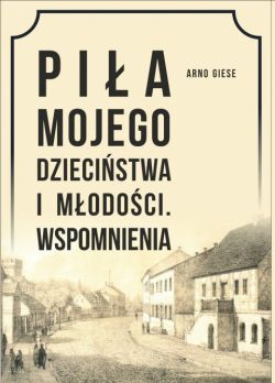 Okadka ksiki - Pia mojego dziecistwa i modoci. Wspomnienia