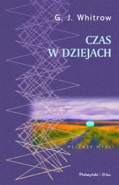 Okadka ksiki - Czas w dziejach. Pogldy na czas od prehistorii po dzie dzisiejszy