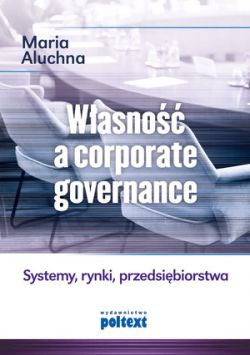 Okadka ksiki - Wasno a corporate governance. Systemy, rynki, przedsibiorstwa