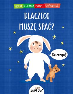 Okadka ksiki - Dlaczego musz spa?