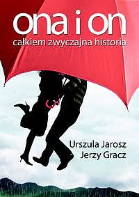 Okadka ksiki - Ona i on. Cakiem zwyczajna historia