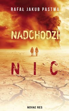 Okadka ksiki -  Nadchodzi nic