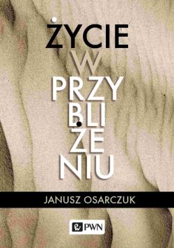 Okadka ksiki - ycie w przyblieniu