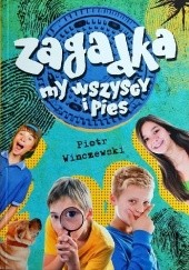 Okadka ksiki - Zagadka my wszyscy i pies