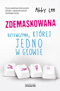 Okadka ksiki - Zdemaskowana. Dziewczyna, ktrej jedno w gowie