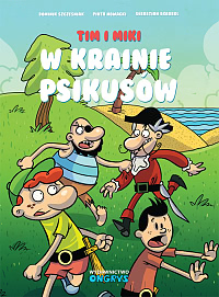 Okadka ksiki - Tim i Miki - W Krainie Psikusw