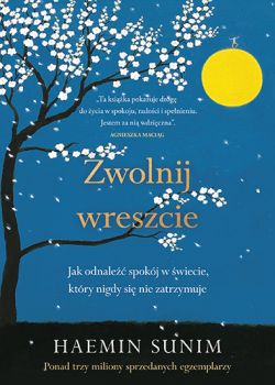 Okadka ksiki - Zwolnij wreszcie. Jak odnale spokj w wiecie, ktry nigdy si nie zatrzymuje