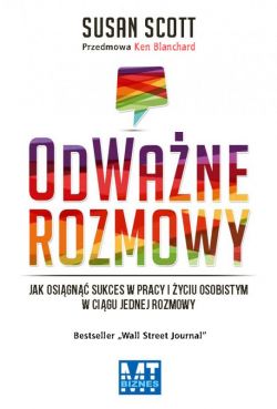 Okadka ksiki - OdWane rozmowy. Rozmowa po rozmowie zmieniaj swoje relacje, prac, ycie.