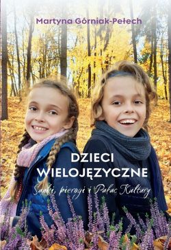 Okadka ksiki - DZIECI WIELOJZYCZNE Sanki, pierogi i Paac Kultury