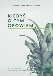 Okadka ksiki - KIEDY O TYM OPOWIEM