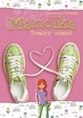 Okadka ksiki - Mariolka. Totalny odjazd