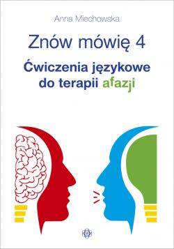 Okadka ksiki - Znw mwi 4. wiczenia jzykowe do terapii afazji