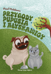 Okadka ksiki - Przygody Pupusia i Byskawicy 