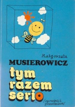 Okadka ksiki - Tym razem serio: Opowieci prawdziwe