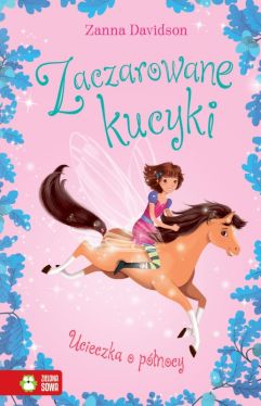 Okadka ksiki - Zaczarowane kucyki. Ucieczka o pnocy