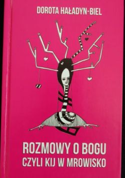 Okadka ksiki - Rozmowy o Bogu czyli kij w mrowisko