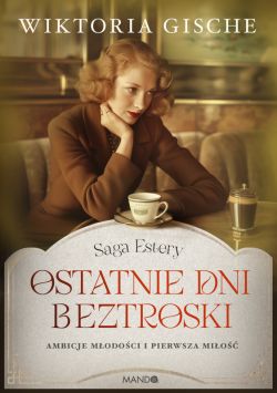 Okadka ksiki - Ostatnie dni beztroski