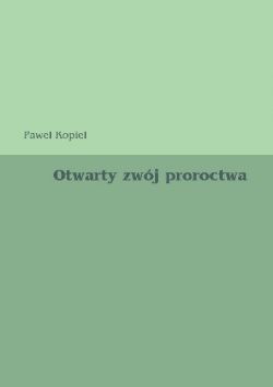 Okadka ksiki - Otwarty zwj proroctwa