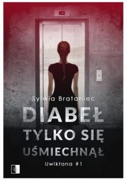 Okadka ksiki - Diabe tylko si umiechn