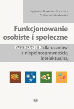 Okadka ksiki - Funkcjonowanie osobiste i spoeczne. Podrcznik. dla uczniw z niepenosprawnoci intelektualn