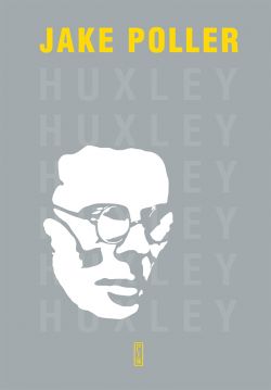 Okadka ksiki - Huxley. Biografia