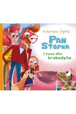 Okadka ksiki - Pan Stpka i pyzy dla krokodyla