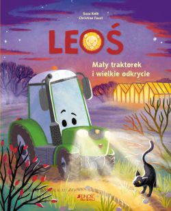 Okadka ksiki - Leo. May traktorek i wielkie odkrycie