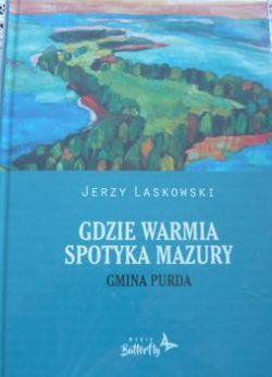 Okadka ksiki - Gdzie Warmia spotyka Mazury. Gmina Purda