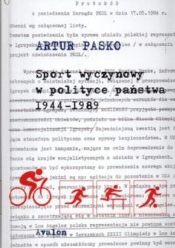 Okadka ksiki - Sport wyczynowy w polityce pastwa 1944-1989