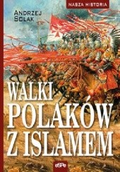 Okadka ksiki - Walki Polakw z Islamem