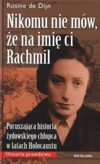 Okadka ksiki - Nikomu nie mw, e na imi ci Rachmil