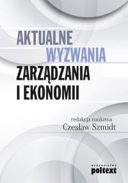 Okadka ksiki - Aktualne wyzwania zarzdzania i ekonomii