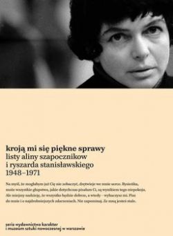 Okadka ksiki - Kroj mi si pikne sprawy. Listy 1948-1971